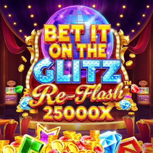Bet It on the Glitz Re-Flash