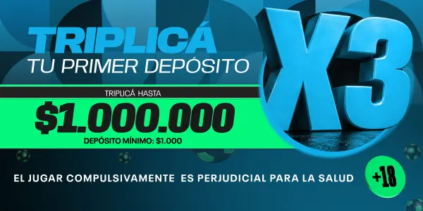 ¡Depositá y triplicá!